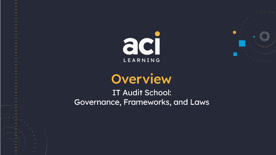 IT Audit School: Governance, Frameworks, and Laws Overview